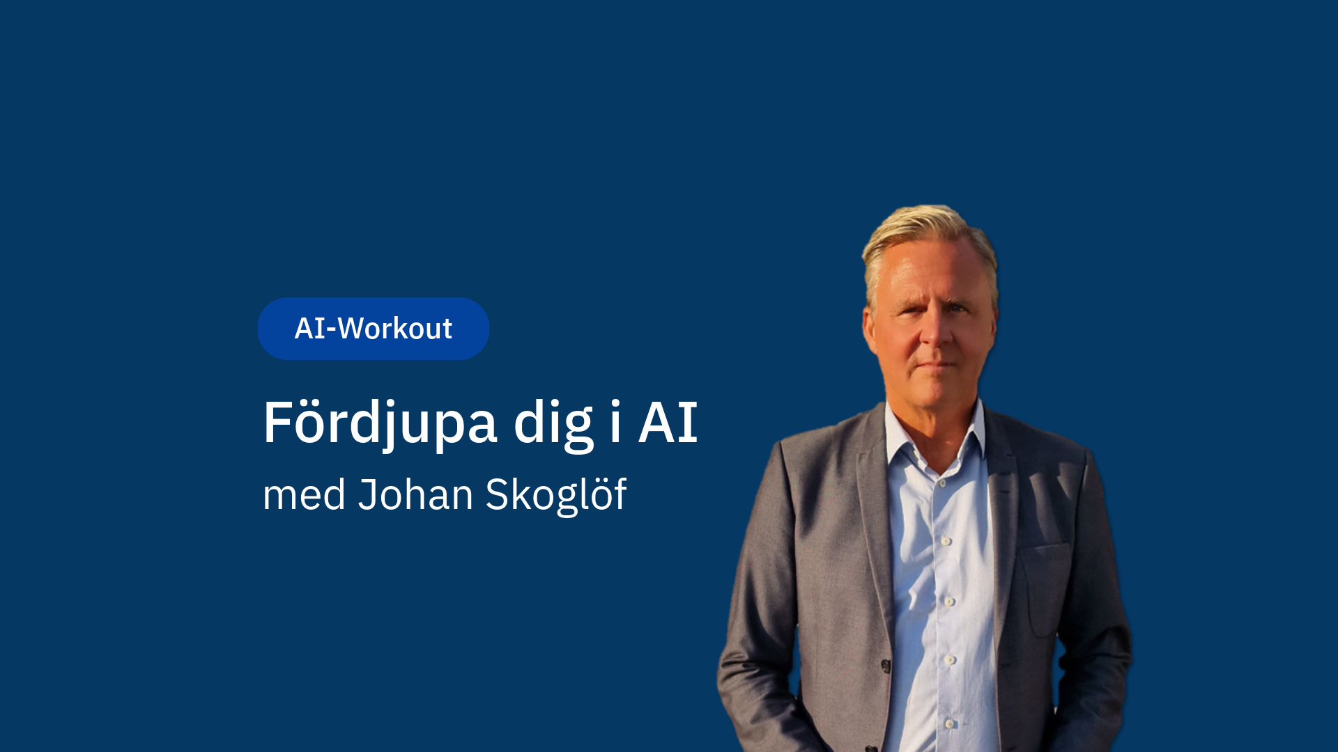 AI-workout: Fördjupa dig i AI