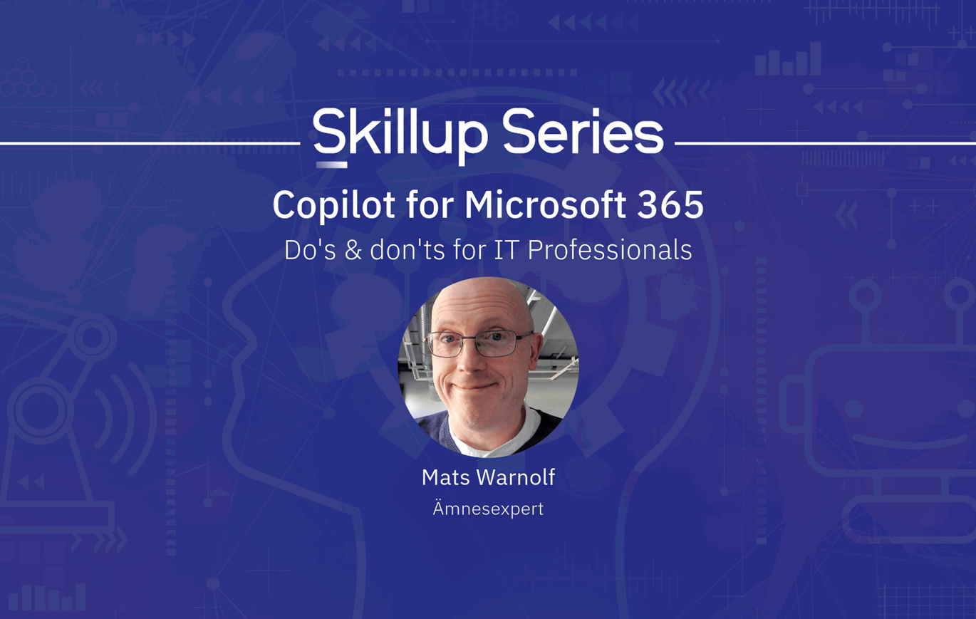 Microsoft 365 Copilot - Do's & Don'ts for IT Professionals