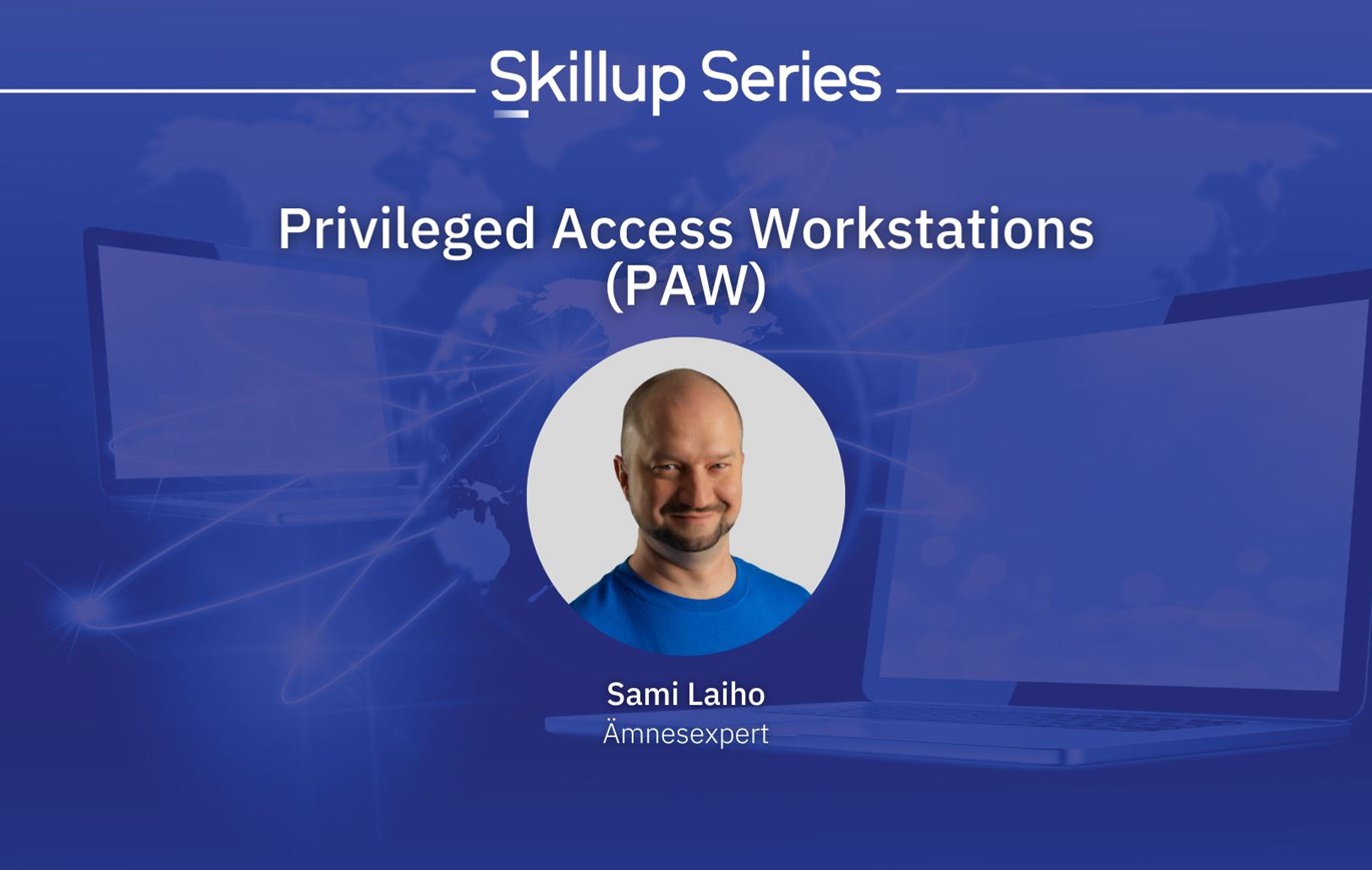 Privileged Access Workstations (PAW) - With Sami Laiho
